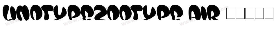 LinotypeZootype Air字体转换